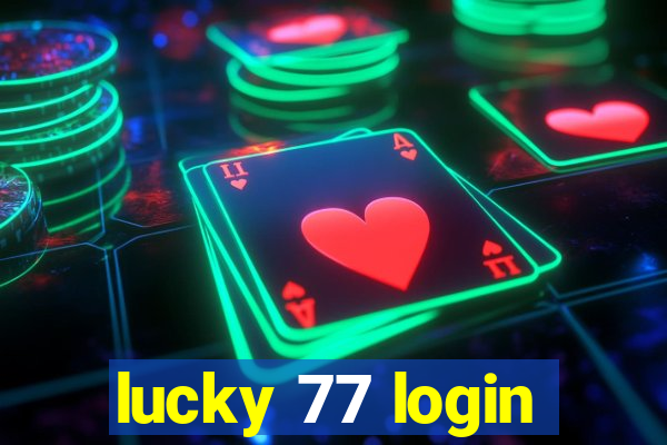 lucky 77 login